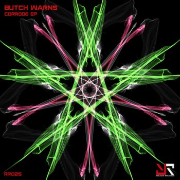 Butch Warns Corrode - Original Mix