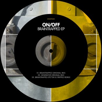 On/Off Braintrapped - Petter B Stripped Remix