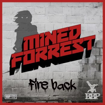 Mined & Forrest Fire Back (feat. iamLawn)