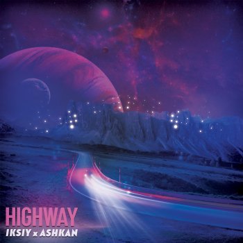Iksiy feat. Ashkan Highway