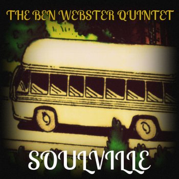 The Ben Webster Quintet Where Are You
