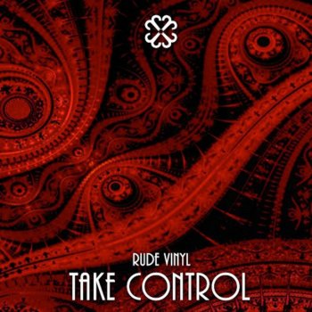 Rude Vinyl Take Control - Original Mix