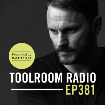 Mark Knight Toolroom Radio Ep381 - Outro (TR381)