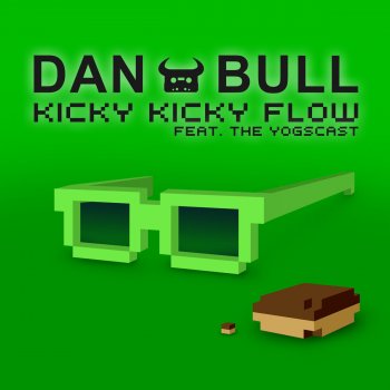 Dan Bull feat. The Yogscast Kicky Kicky Flow (Instrumental) [feat. the Yogscast]