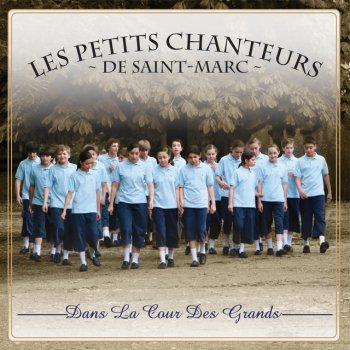 Les Petits Chanteurs de Saint-Marc Je Chante