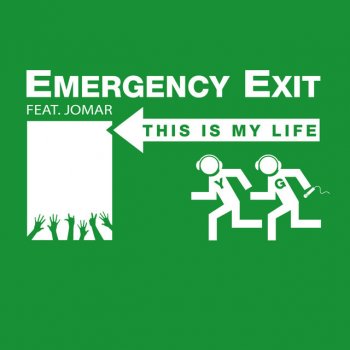 Emergency Exit feat. Jomar This Is My Life - Original Radio Edit