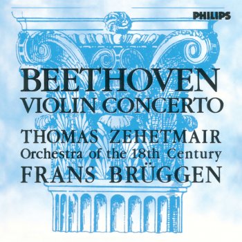 Ludwig van Beethoven, Thomas Zehetmair, Orchestra Of The 18th Century & Frans Brüggen Violin Concerto in D, Op.61: 3. Rondo. Allegro - Live In Utrecht / 1997