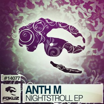ANTHM Night Stroll - Original Mix