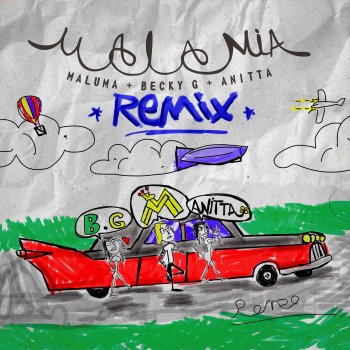 Maluma feat. Becky G & Anitta Mala Mía (Remix)