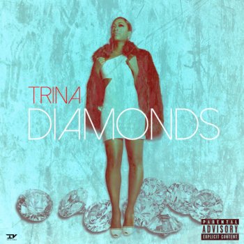 Trina Diamonds Are Forever
