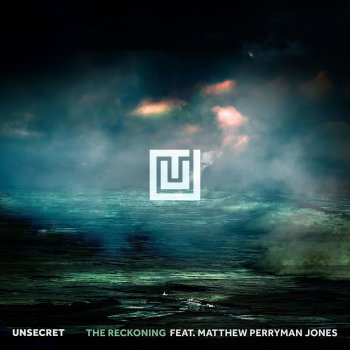 UNSECRET feat. Matthew Perryman Jones The Reckoning