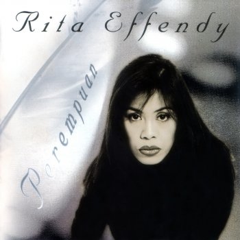 Rita Effendy Selamat Jalan Kekasih