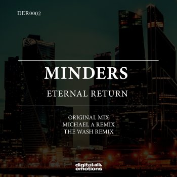 Minders Eternal Return (Michael A Remix)