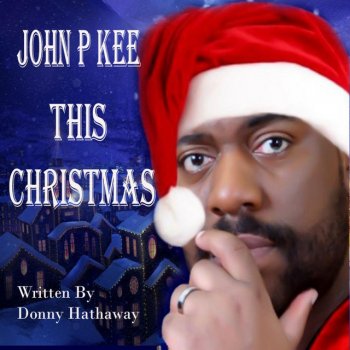 John P. Kee This Christmas