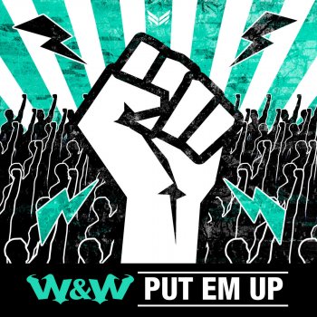 W&W Put 'Em Up (Extended Mix)