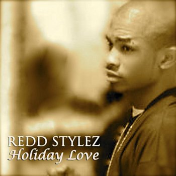 Redd Stylez Holiday Love (Unplugged)
