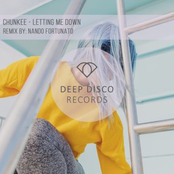 Chunkee Letting Me Down (Nando Fortunato Remix)