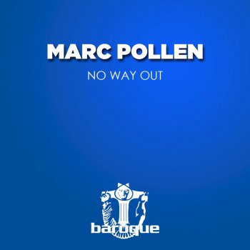 Marc Pollen No Way Out
