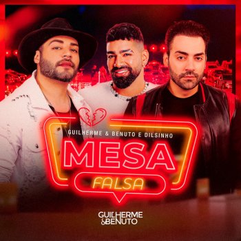 Guilherme & Benuto feat. Dilsinho Mesa Falsa - Ao Vivo
