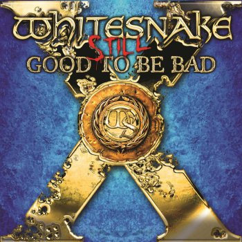 Whitesnake Good to Be Bad - 2023 Remix