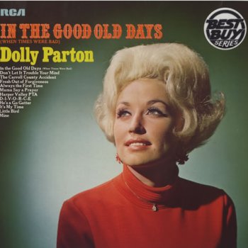 Dolly Parton In the Good Old Days (When Times Were Bad)