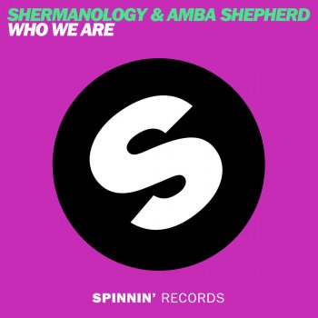 Shermanology & Amba Shepherd Who We Are ((Radio Mix))