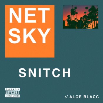 Netsky feat. Aloe Blacc Snitch
