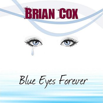 Brian Cox Blue Eyes Forever