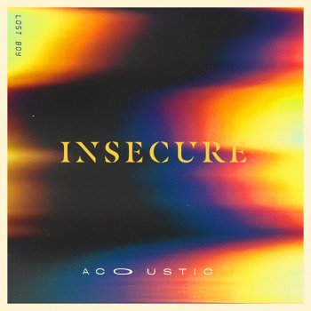 Lost Boy Insecure - Acoustic