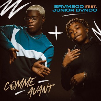 BRVMSOO feat. Junior Bvndo Comme avant
