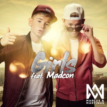 Marcus & Martinus feat. Madcon Girls
