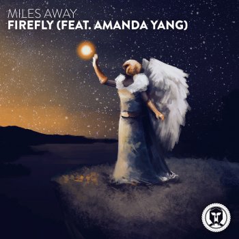 Miles Away feat. Amanda Yang Firefly