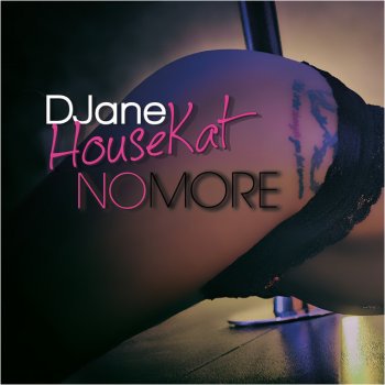 DJane HouseKat No More