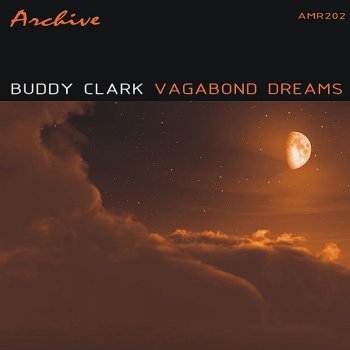 Buddy Clark Vagabond Dreams