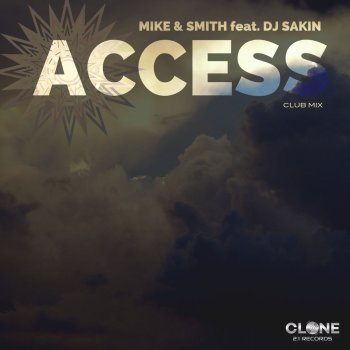 Mike & Smith feat. DJ Sakin Access (Club Mix)