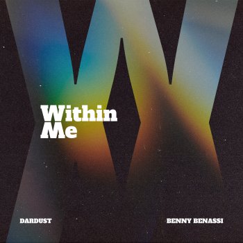 Dardust feat. Benny Benassi WITHIN ME (feat. Benny Benassi) - Radio Edit