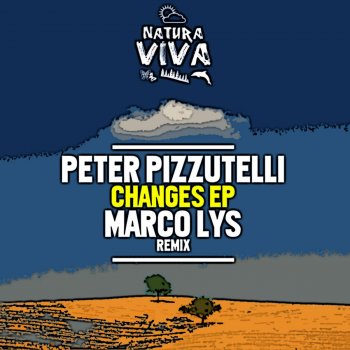 Peter Pizzutelli Changes (Marco Lys Remix)