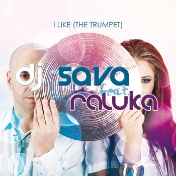 Dj Sava feat. Raluka I Like the Trumpet - Treiti Hammond Remix