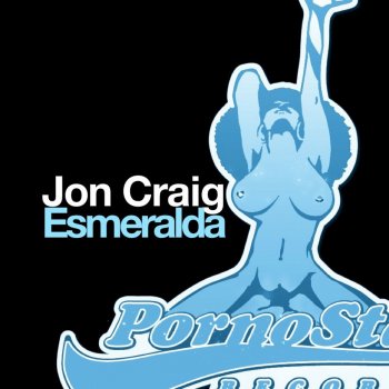 Jon Craig Esmeralda - Original Mix
