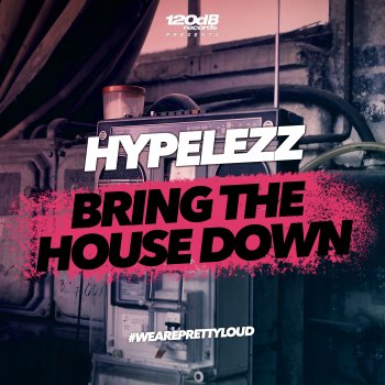HYPELEZZ Bring the House Down (Radio Edit)
