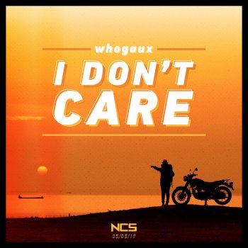 whogaux I Don't Care