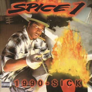 Spice 1 1990-Sick (Kill 'Em All) [With MC Eiht]