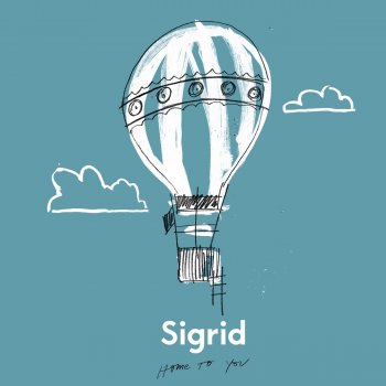 Sigrid Home to You
