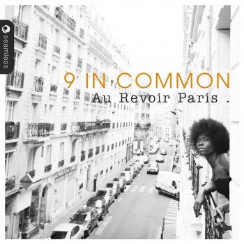 9 In Common Au Revoir Paris
