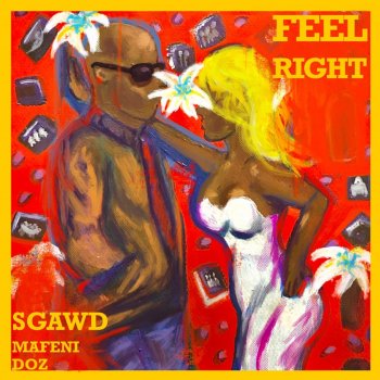SGaWD feat. Mafeni & DOZ Feel Right