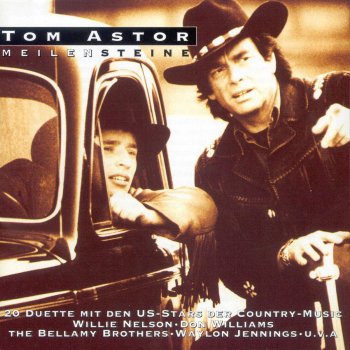 Tom Astor & Don Williams I'M Getting Good At Missing You (Duett mit Don Williams)