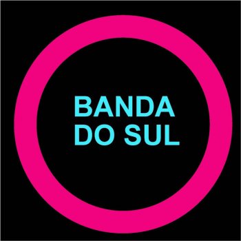 Banda do Sul A Dança Do Futuro - Instrumental Version