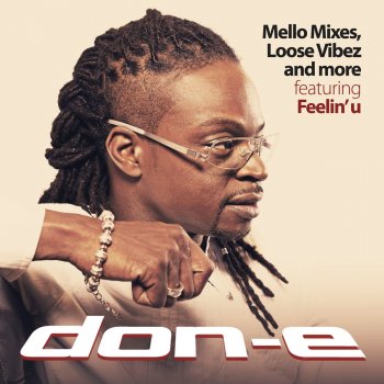 Don-E One More Time - Loose Vibez Mix