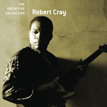 Robert Cray I Guess I Showed Her