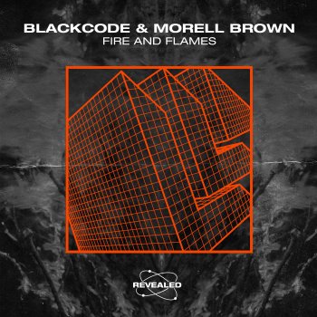 Blackcode feat. Morell Brown & Revealed Recordings Fire and Flames - Extended Mix